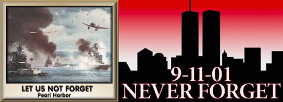 Never Forget Pearl Harbor & 911